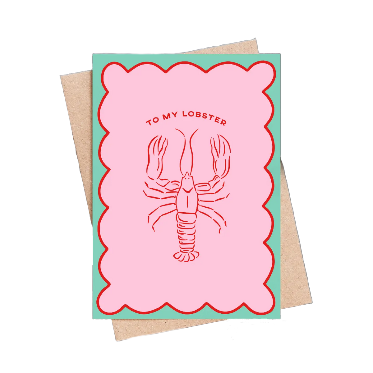 Greeting card with pink lobster illustration and 'To My Lobster' text on a green background